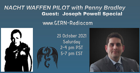 Nacht Waffen Pilot with Joseph Powell Special 23 Oct 2021