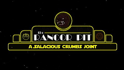 The Rancor Pit: a STAR WARS Discussion