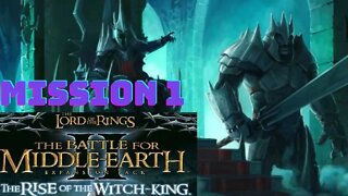 The Battle for Middle-earth II: The Rise of the Witch-king - Mission 1 Foundations of Angmar