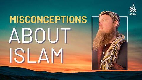 Misconceptions About Islam! @i.c.c.c.i.abdullahibnloren511