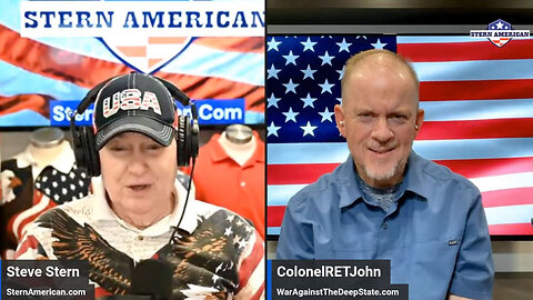 The Stern American Show - Steve Stern with Colonel John Mills - War Against The Deep State