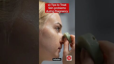 10 Tips to treat Skin problems during Pregnancy #skincare #shortvideo #viral #trending