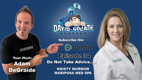 Don't take advice from someone who is not where you want to be! Adam & Kristy. e34 - DVG PODCAST