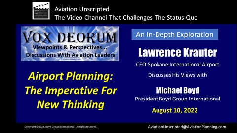 Vox Deorum Airport Future: Discussion Seminar With Larry Krauter, CEO Spokane International Airport