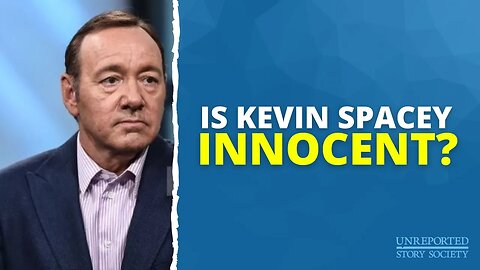 Is Kevin Spacey Innocent?