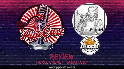 Pierre Chenet - TabacosBR - PipeReviews
