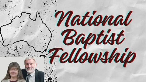 NBF - National Baptist Fellowship Meetings - Adelaide, South Australia - 2024