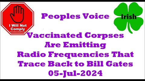 Vaccinated Corpses Are Emitting Radio Frequencies That Trace Back to Bill Gates 05-Jul-2024