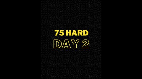 75 HARD - DAY 2