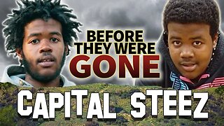 CAPITAL STEEZ - Before They Were GONE