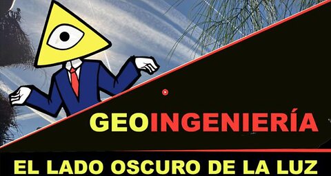 Geoingeniería - El Lado Oscuro de la Luz