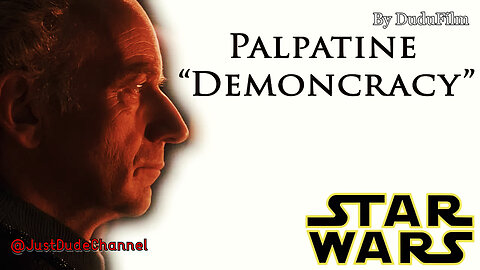 Chancellor Palpatine - Demoncracy | DuduFilm