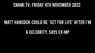 UK NEWS: Matt Hancock could be ‘set for life’ after I’m a Celebrity, says ex-MP