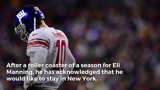 Eli Manning Wants To Stay In New York