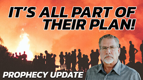 It's All Part of Their Plan | Prophecy Update with Tom Hughes