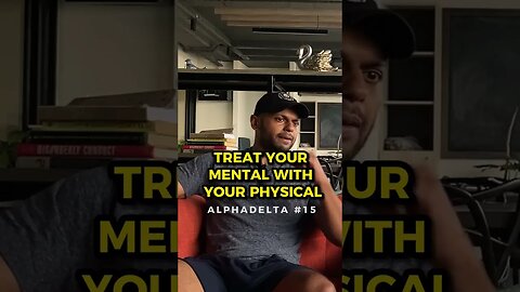 Treat Your Mental With Your Physical #shorts #mentalhealth #physical #treatment #alphadelta #podcast