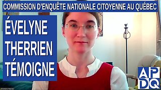 CeNC - Commission d’enquête nationale citoyenne - Évelyne Therrien témoigne