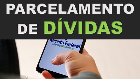 PARCELAMENTO DE DÉBITOS PERANTE A SECRETARIA ESPECIAL DA RECEITA FEDERAL DO BRASIL