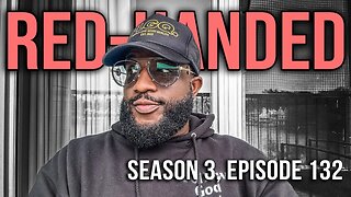 Red-Handed | Detroit Police Commissioner, Stephen A Smith, Boyce Watkins, Roland Martin | S3.EP132