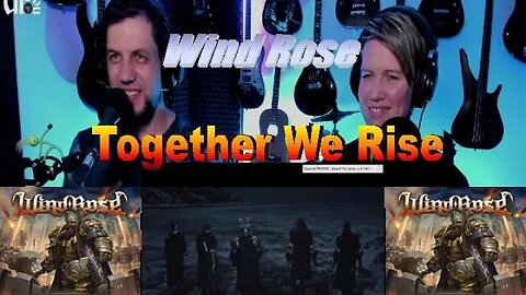 Wind Rose - Together We Rise - Live Streaming Reactions with Songs and Thongs @WindRoseOfficial