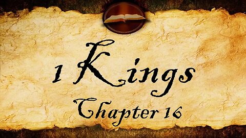 1 Kings Chapter 16 | KJV Audio (With Text)