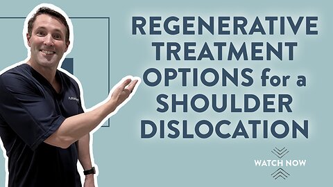 Regenerative treatment options for a shoulder dislocation