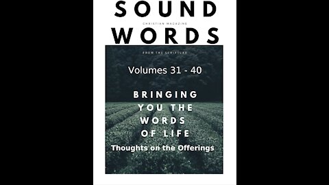 Sound Words, Thoughts on the Offerings