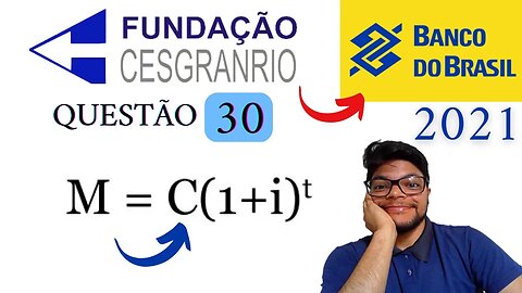 Questão 30 do Banco do Brasil 2021 | Matemática Financeira | JUROS COMPOSTOS | Um cliente deseja...