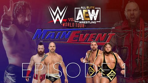 WWE VS AEW: WORLD TOUR | MAIN EVENT EPISODE 1