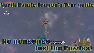 North Hyrule Dragon's Tear guide (by Great Forest) | Zelda TOTK