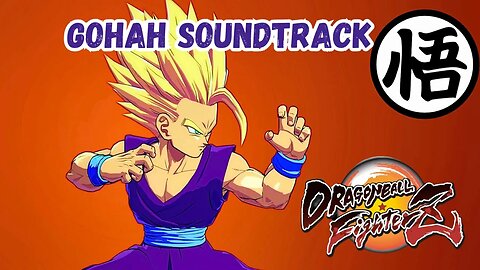 Dragon Ball FighterZ - Gohan (Official Soundtrack)