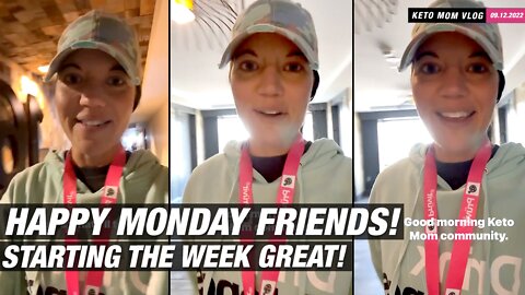 Happy Monday Friends! Starting The Week Great! | KETO Mom Vlog