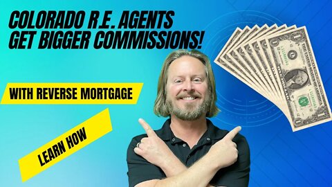 Why Colorado Real Estate Agents Should Have a Reverse Mortgage Pro in Their Network