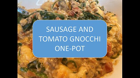 SAUSAGE AND TOMATO GNOOCHI | MUST TRY!