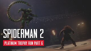 Spider Man 2 Full Platinum Trophy Walkthrough Part 6 PS5