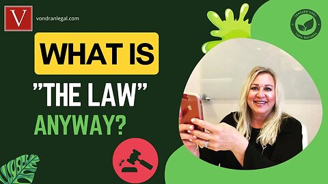What is the law anyway, by Attorney Steve®