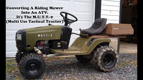Turn An Old Riding Mower Into An ATV? Yup, The MUTT-2 Is Doing Great After It's First Season.