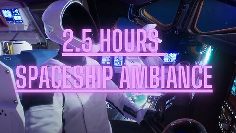 Awesome 2.5 Hours Spaceship Engine Ambiance
