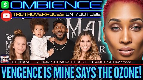 VENGENCE IS MINE SAYS THE OZONE | OMBIENCE
