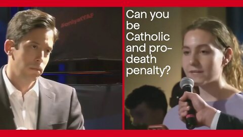 Michael Knowles, Can You Be Catholic And Pro-Death Penalty?