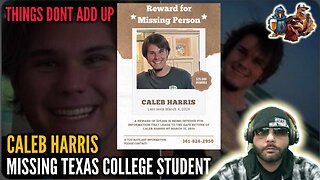 Missing Texas College Student, Caleb Harris, Vanished Suspiciously $25k Reward : Drunk Turkey Show