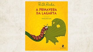 A primavera da lagarta - Ruth Rocha