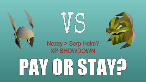 Pay or Stay #3 | Nezzy vs Serp. Helm | OSRS