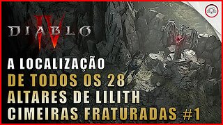 Diablo 4, A localização de todos os 28 altares de lilith em Cimeiras Fraturadas #1 | Super-Dica