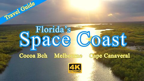 Traveling Florida's Space Coast - Cocoa Bch, Melbourne, Cape Canaveral