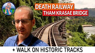 The Thailand Death Railway's historic Tham Krasae Bridge!