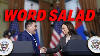 KAMALA HARRIS'S MEETING WITH MONGOLIAN LEADER MARRED BY ANOTHER WORD SALAD