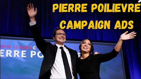 Pierre Poilievre's political Campaign