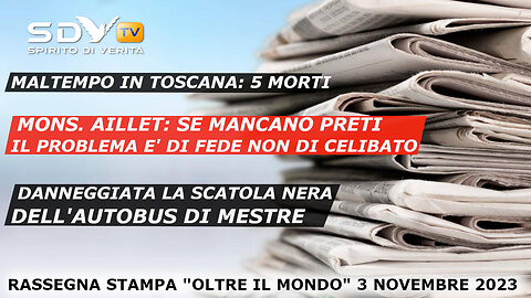 Rassegna stampa "Oltre il Mondo" - 03 Novembre 2023