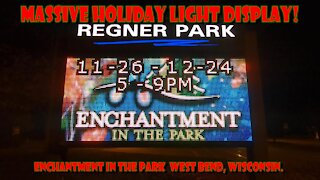 MASSIVE HOLIDAY LIGHT DISPLAY! Enchantment In The Park, West Bend, Wisconsin.